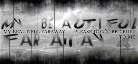 Titelbild von My Beautiful Faraway, Please Don't Be Cruel To Me